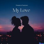 Pereama Freetown song - My Love