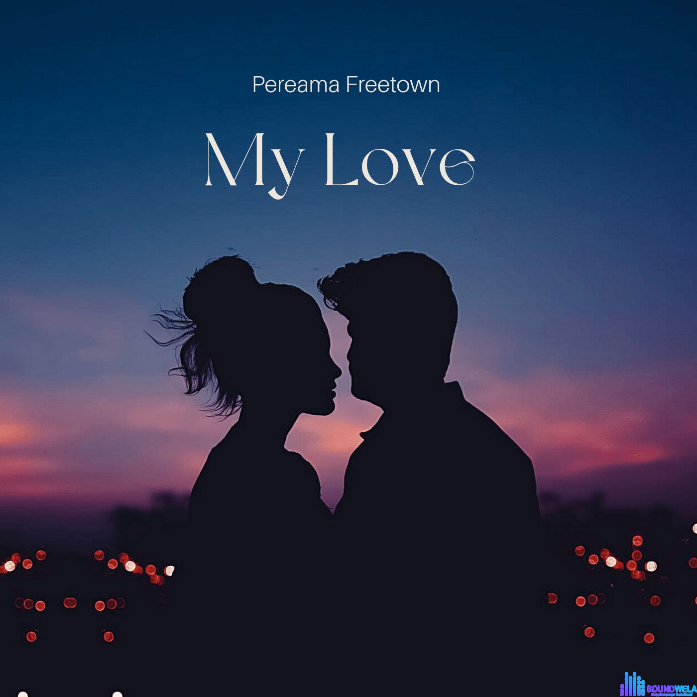 Pereama Freetown song - My Love
