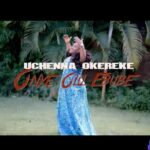 Onye Olu Ebube by Uche Okereke