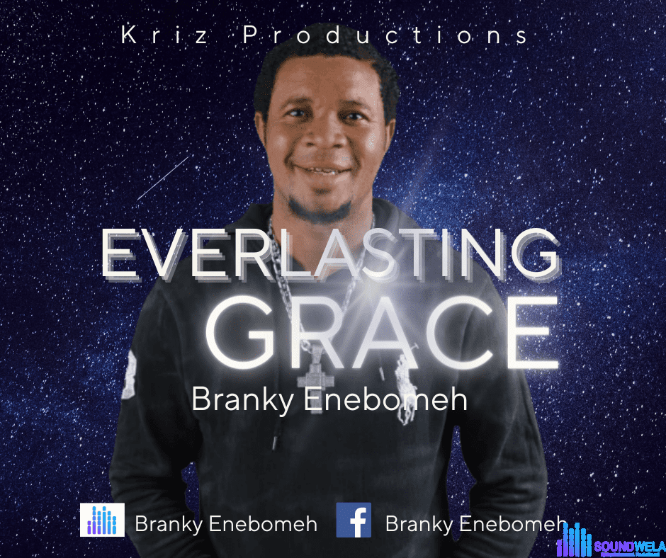 Everlasting Grace by Branky Enebomeh