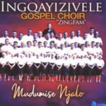 Ingqayizivele Gospel Choir